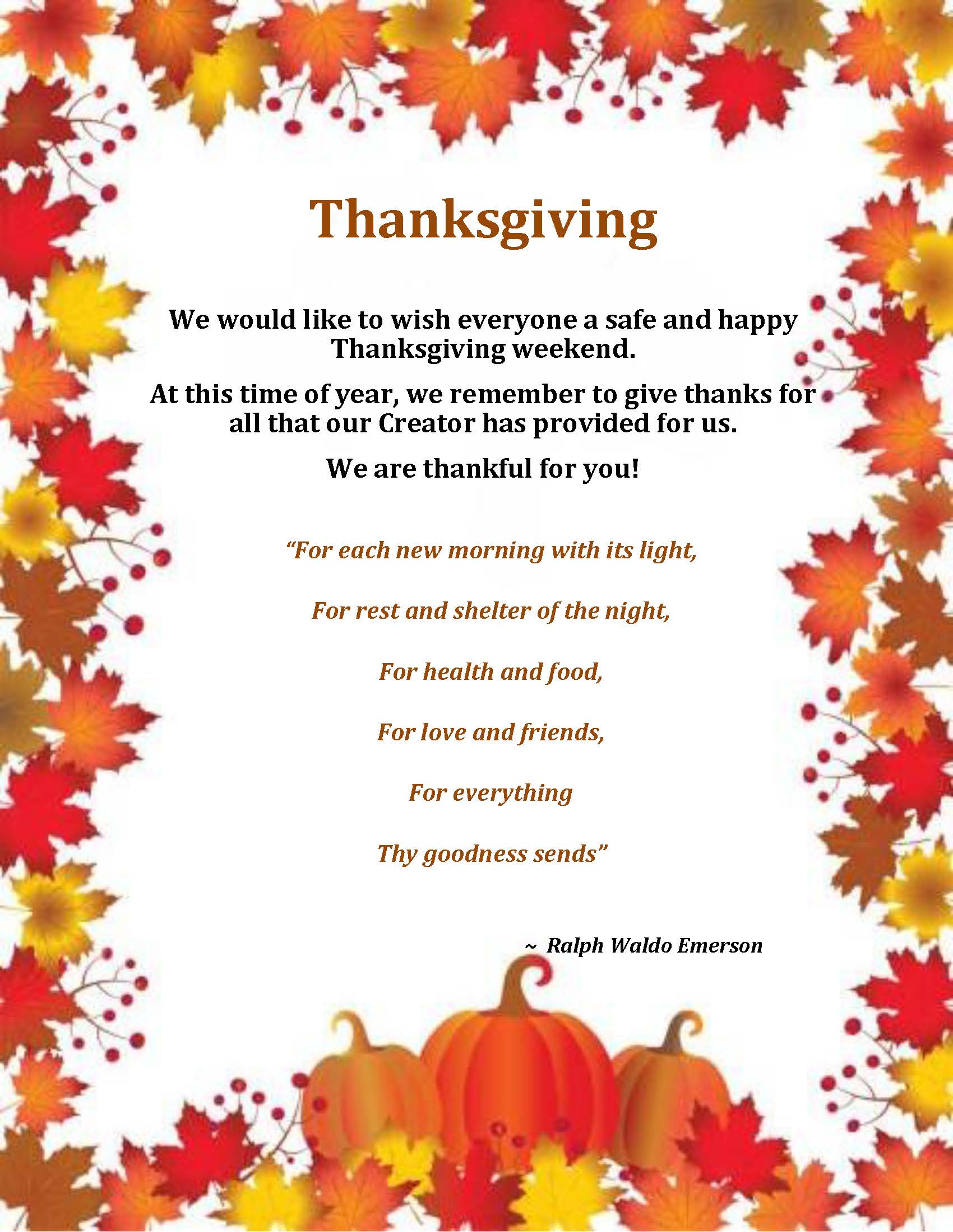 We Would Like to Wish Everyone a Safe and Happy Thanksgiving Weekend
